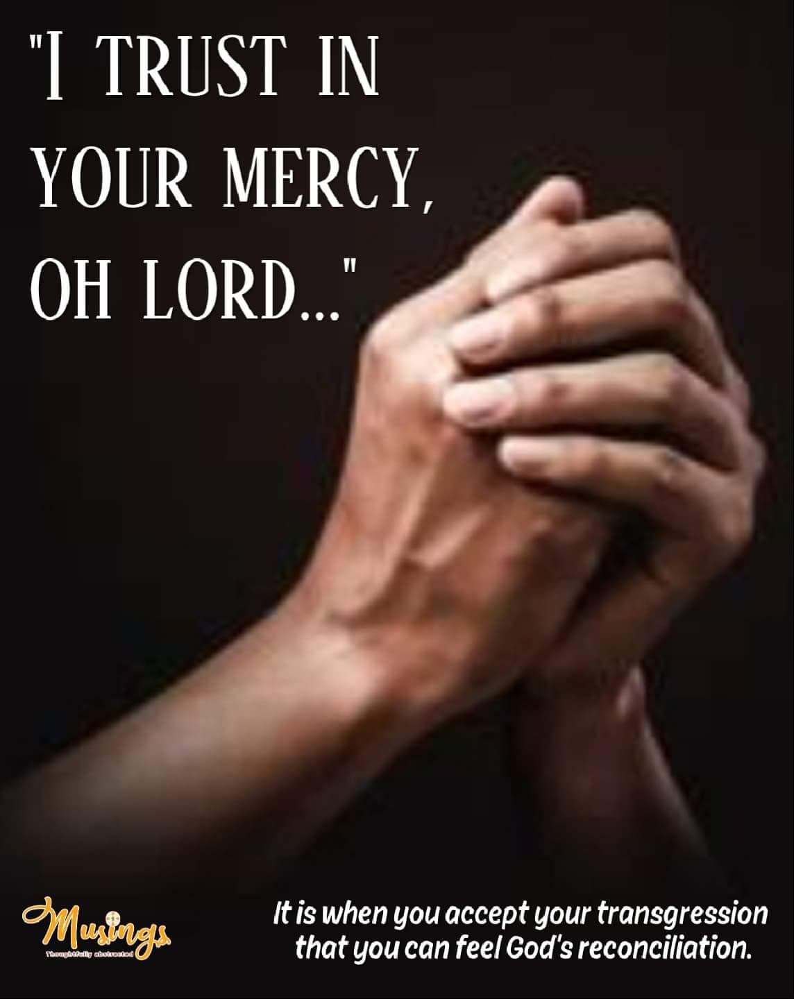 I TRUST IN YOUR MERCY, OH LORD
