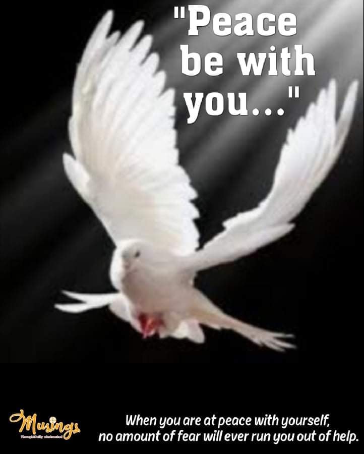 "Peace be with you..."